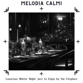 Luxurious Winter Night Jazz to Enjoy by the Fireplace