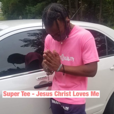 Jesus Christ Loves me | Boomplay Music