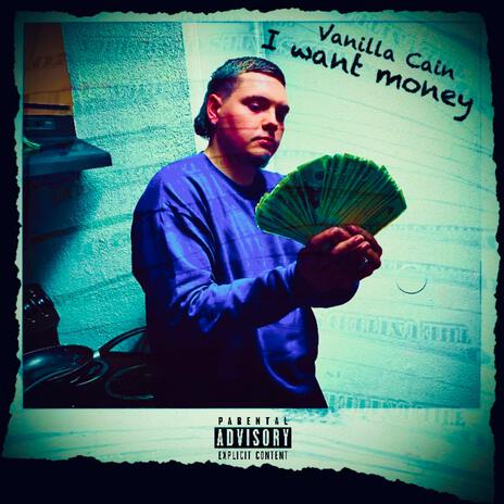 I Want Money | Boomplay Music