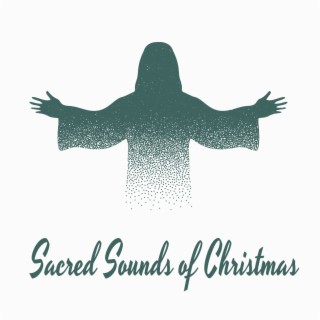 Sacred Sounds of Christmas