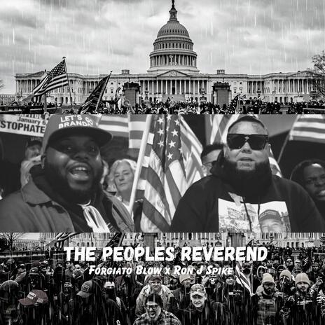 The Peoples Reverend ft. Ron J Spike | Boomplay Music