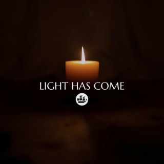 Light Has Come (Acoustic)