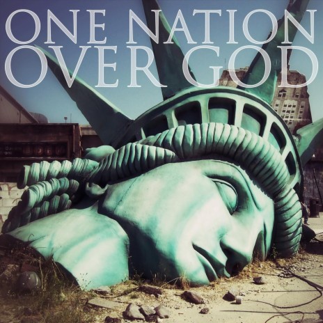 One Nation over God | Boomplay Music