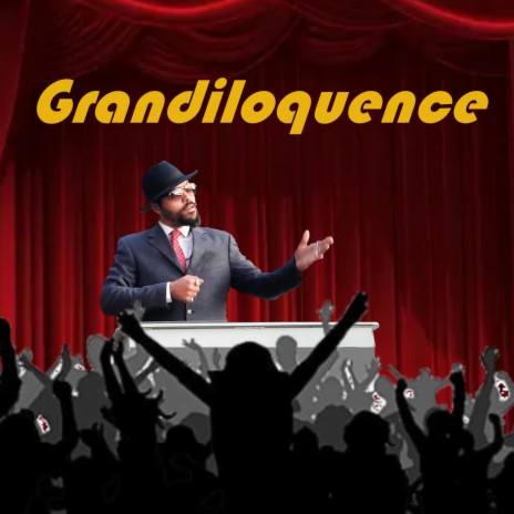 Grandiloquence | Boomplay Music