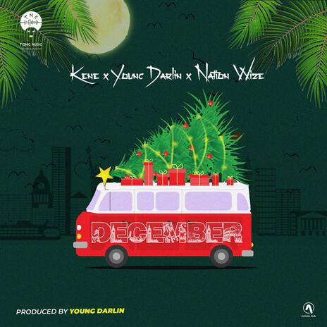 December ft. Kene leo & Nationwizzy | Boomplay Music