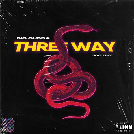 Three Way ft. 500 Leo | Boomplay Music