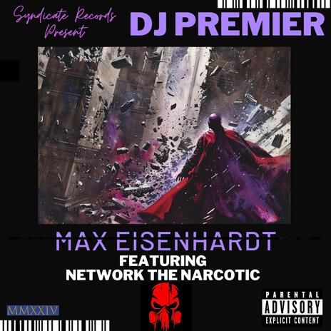 Max Eisenhardt ft. DJ Premier | Boomplay Music