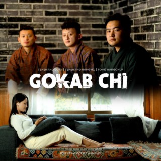 Gokab Chi_Tshewang Dorji, Jigme Lodhen Wangchuk & Tshewang Namgyel