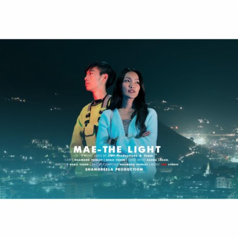 Mae-The Light_Ngawang Thinley | Boomplay Music