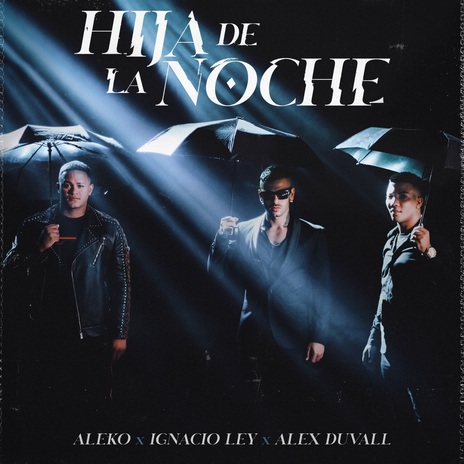 Hija de la Noche ft. Ignacio Ley & Alex Duvall | Boomplay Music