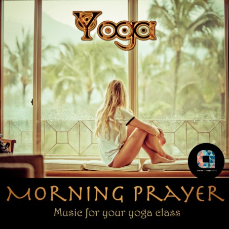 Yoga Morning Prayer ft. Yoga Music & Yoga | Boomplay Music