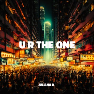 U R The One lyrics | Boomplay Music