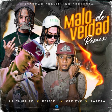 Malo de Verdad (Remix) ft. La Chipa RD, Papera & Reissel | Boomplay Music