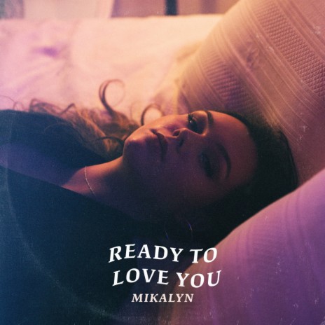 Ready To Love You