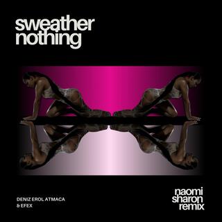 Sweather Nothing (Afro House Remix)