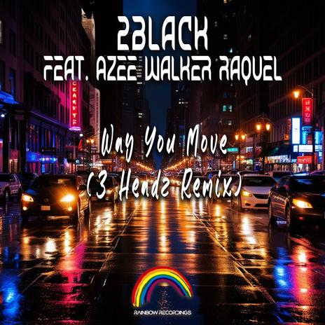 Way You Move (3Headz Extended Remix) ft. Azee Walker Raquel | Boomplay Music