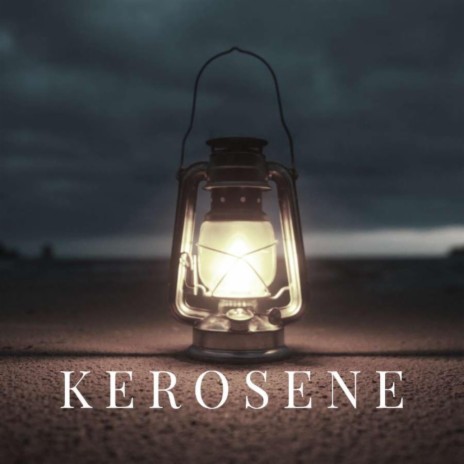 Kerosene | Boomplay Music