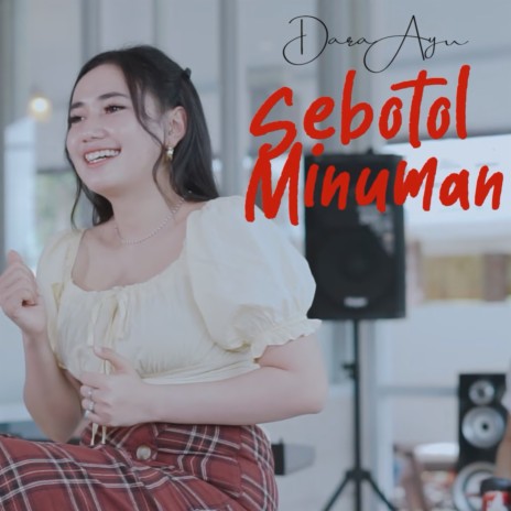 Sebotol Minuman | Boomplay Music