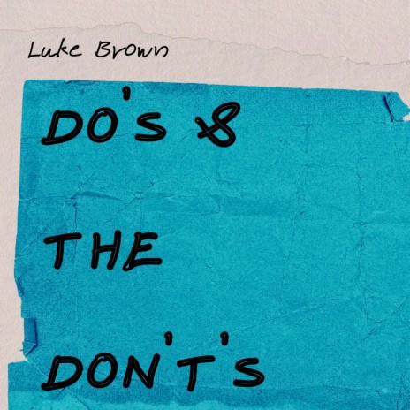 Do's and the Don't's | Boomplay Music