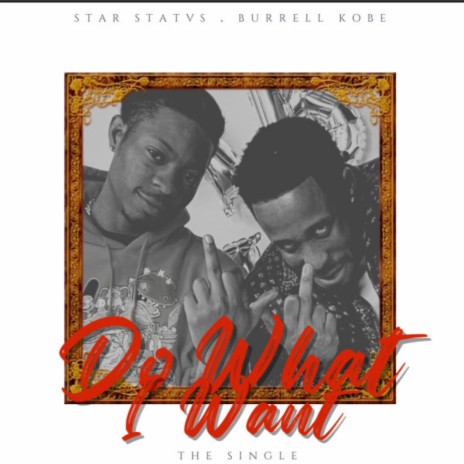 Do What I Want ft. Star Statvs | Boomplay Music