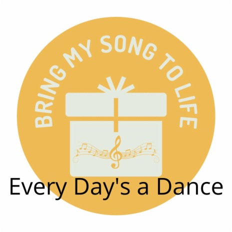 Every Day's a Dance | Boomplay Music