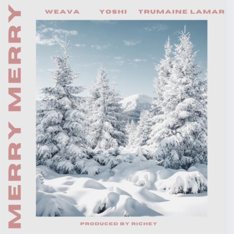 MERRY MERRY ft. Trumaine Lamar & Yoshihanaa