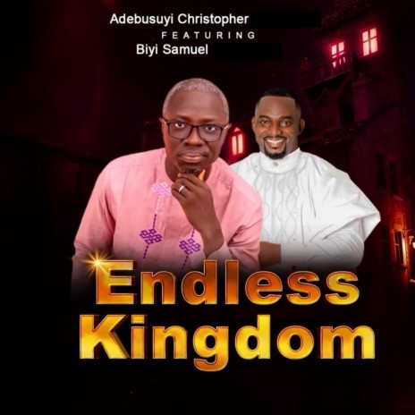 Endless Kingdom (feat. Biyi Samuel (Igi-Aruwe))