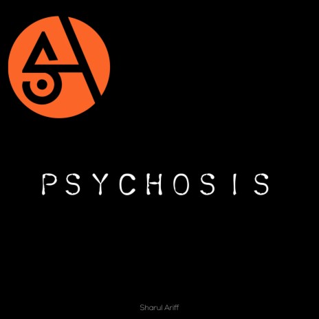 Psychosis | Boomplay Music