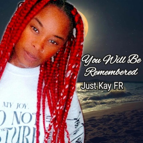You Will Be Remembered | Boomplay Music