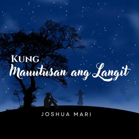 Kung Mauutusan Ang Langit | Boomplay Music