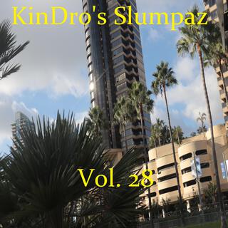 KinDro's Slumpaz, Vol. 28