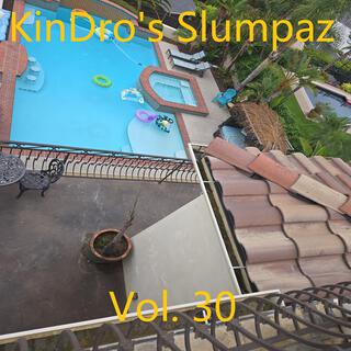 KinDro's Slumpaz, Vol. 30