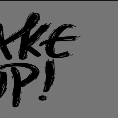 Wakeup | Boomplay Music