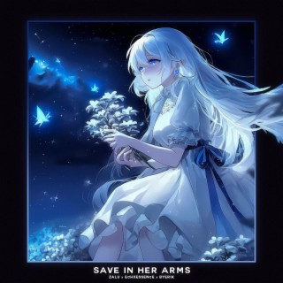 Save in her Arms
