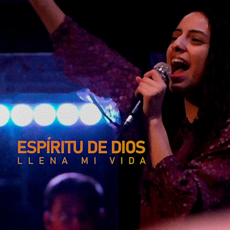 Espíritu De Dios Llena Mi Vida | Boomplay Music