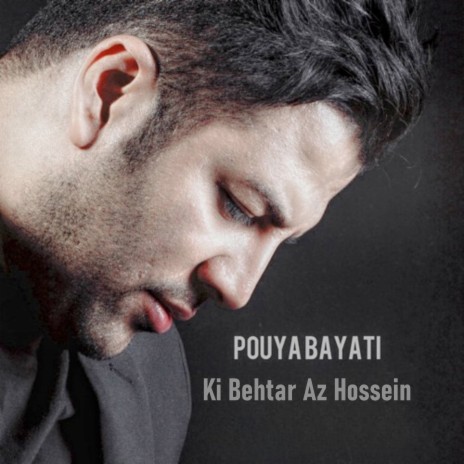 Ki Behtar Az Hossein | Boomplay Music