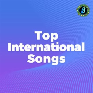 Top International Songs