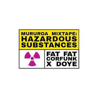 Mururoa Mixtape: Hazardous Substances