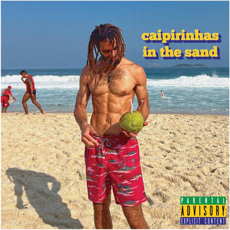 caipirinhas in the sand | Boomplay Music