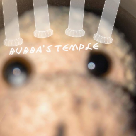 Bubba's Temple (Bubbamom's Version) | Boomplay Music