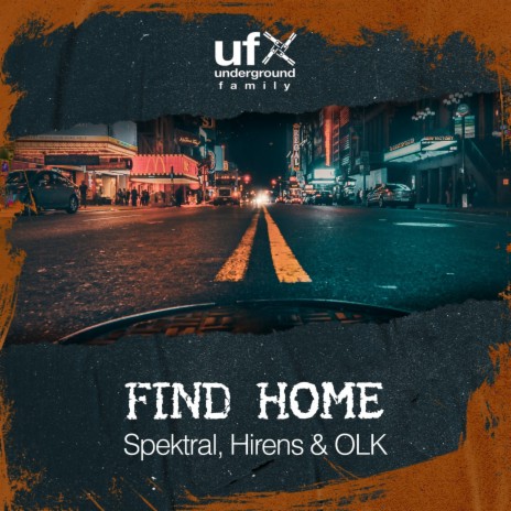 Find Home ft. Hirens & OLK | Boomplay Music