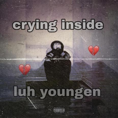 Crying inside | Boomplay Music