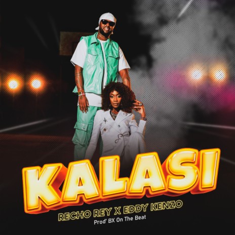 Kalasi ft. eddy kenzo | Boomplay Music