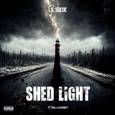 Shed Light ft. NML GoldenBoy