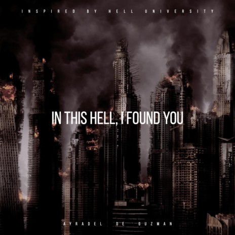 In This Hell, I Found You