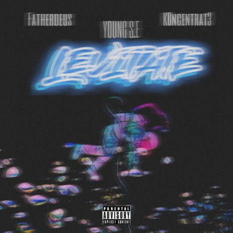 Levitate ft. Fatherdeus & K0ncentrat3 | Boomplay Music