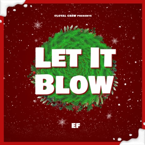 Let It Blow | Boomplay Music