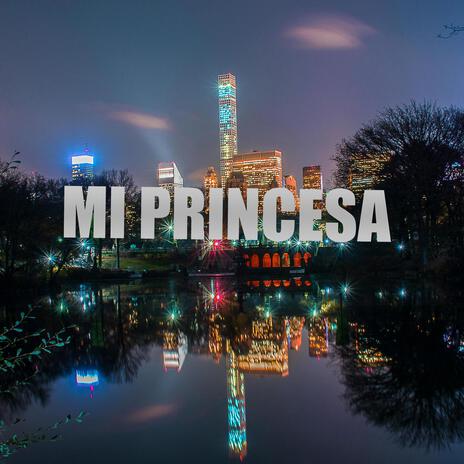 Mi princesa | Boomplay Music