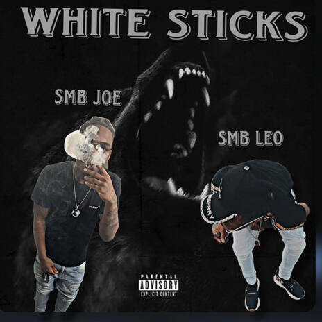 White Sticks ft. Smb Joe | Boomplay Music