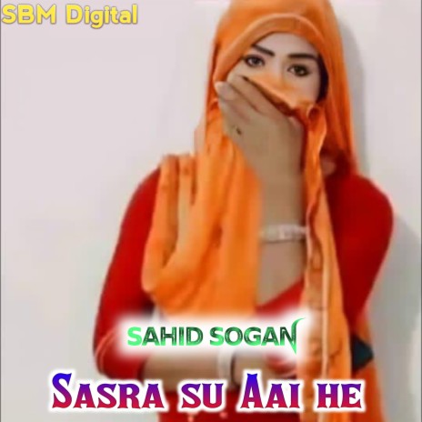 Sasra Su Aai He ft. intiyaj Sogan